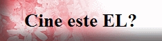 Cine este EL?